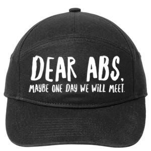 Dear Abs Maybe One Day We Will Meet Funny Gym Quote 7-Panel Snapback Hat