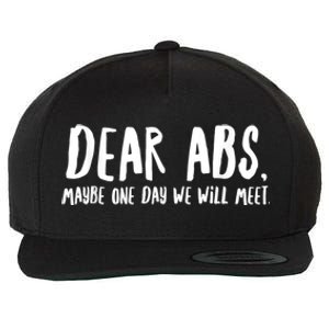 Dear Abs Maybe One Day We Will Meet Funny Gym Quote Wool Snapback Cap