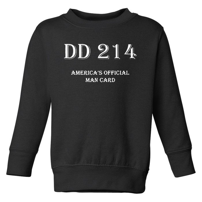 Dd214 America Man Card Toddler Sweatshirt