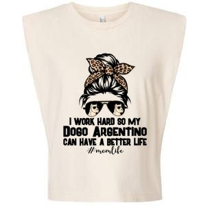 Dogo Argentino Mom Life Messy Bun Hair I Work Hard Funny Gift Garment-Dyed Women's Muscle Tee