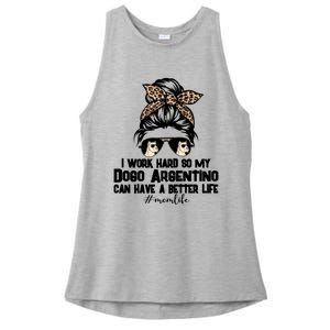 Dogo Argentino Mom Life Messy Bun Hair I Work Hard Funny Gift Ladies PosiCharge Tri-Blend Wicking Tank