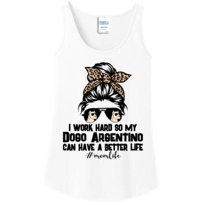 Dogo Argentino Mom Life Messy Bun Hair I Work Hard Funny Gift Ladies Essential Tank