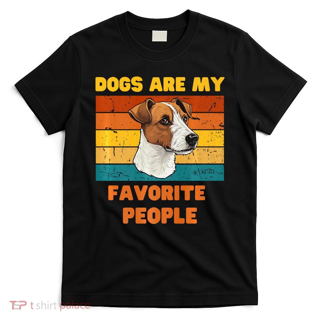 Dogs Are My Favorite People! Dog Lover T-Shirt