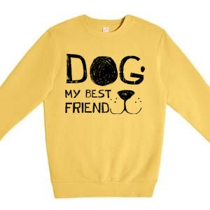 Dogs Are My Best Friend Premium Crewneck Sweatshirt