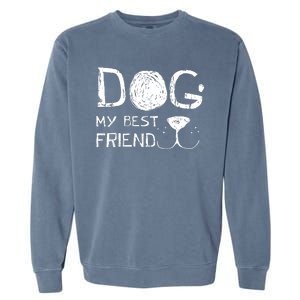 Dogs Are My Best Friend Garment-Dyed Sweatshirt