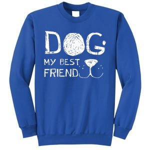 Dogs Are My Best Friend Sweatshirt