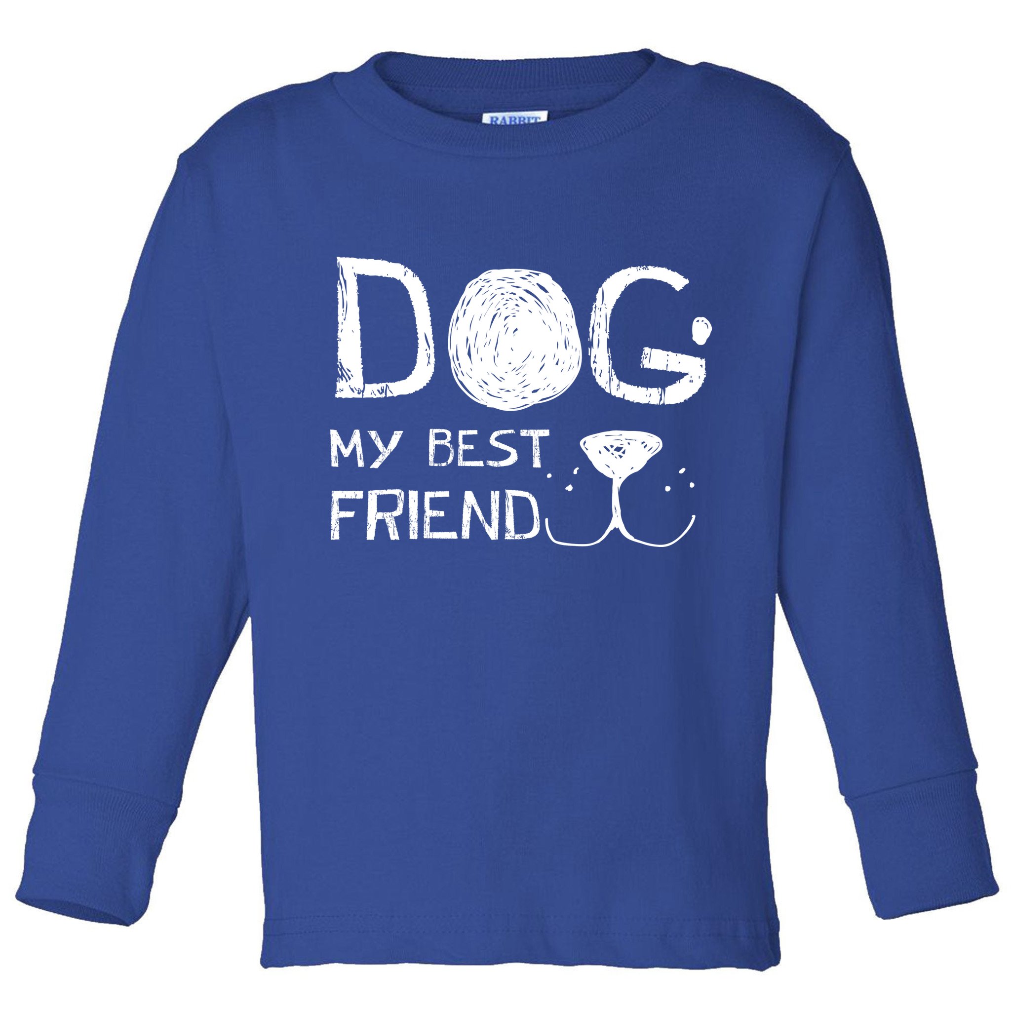 Dogs Are My Best Friend Toddler Long Sleeve Shirt