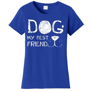 Dogs Are My Best Friend Women's T-Shirt