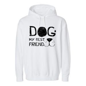 Dogs Are My Best Friend Garment-Dyed Fleece Hoodie