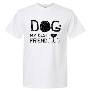 Dogs Are My Best Friend Garment-Dyed Heavyweight T-Shirt