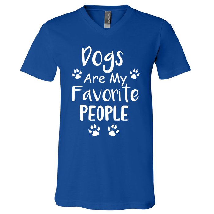 Dogs Are My Favorite People Gift Funny Dog Pet Lovers Cute Gift V-Neck T-Shirt