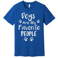 Dogs Are My Favorite People Gift Funny Dog Pet Lovers Cute Gift Premium T-Shirt