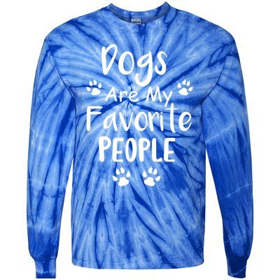 Dogs Are My Favorite People Gift Funny Dog Pet Lovers Cute Gift Tie-Dye Long Sleeve Shirt