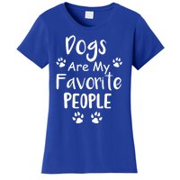 Dogs Are My Favorite People Gift Funny Dog Pet Lovers Cute Gift Women's T-Shirt