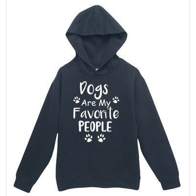 Dogs Are My Favorite People Gift Funny Dog Pet Lovers Cute Gift Urban Pullover Hoodie