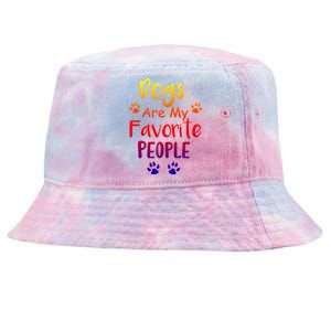 Dogs Are My Favorite People Great Gift Funny Dog Pet Lovers Gift Tie-Dyed Bucket Hat