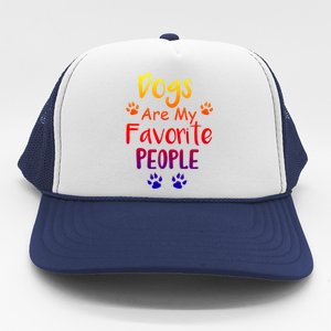 Dogs Are My Favorite People Great Gift Funny Dog Pet Lovers Gift Trucker Hat