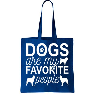 Dogs Are My Favorite People Funny Gift Hund Mops Artikel Möpse Mops Gift Tote Bag