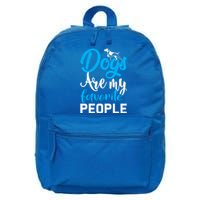 Dogs Are My Favorite People Dog Owner Funny Dogwalking Gift 16 in Basic Backpack