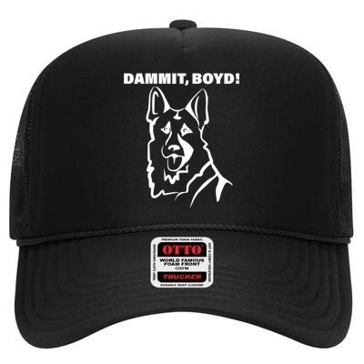 Dammit Boyd! High Crown Mesh Back Trucker Hat