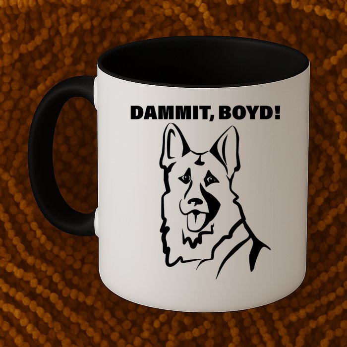 Dammit Boyd! Mug