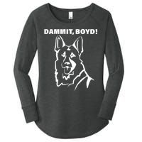 Dammit Boyd! Women's Perfect Tri Tunic Long Sleeve Shirt