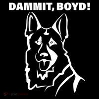 Dammit Boyd! Poster