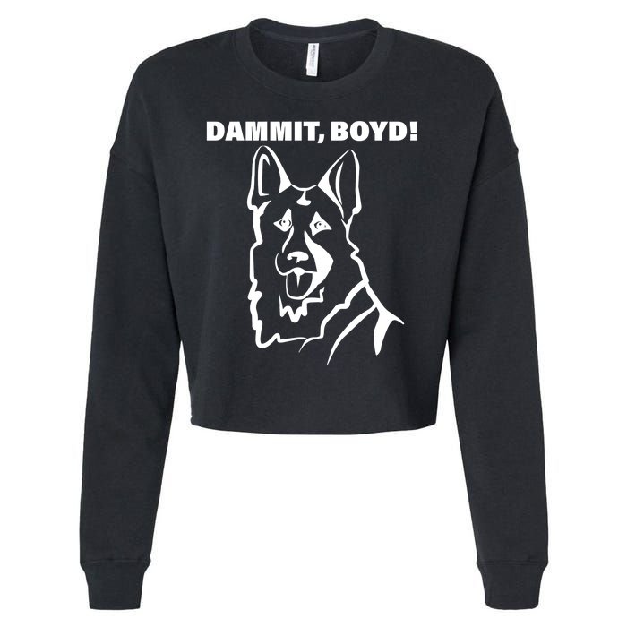 Dammit Boyd! Cropped Pullover Crew