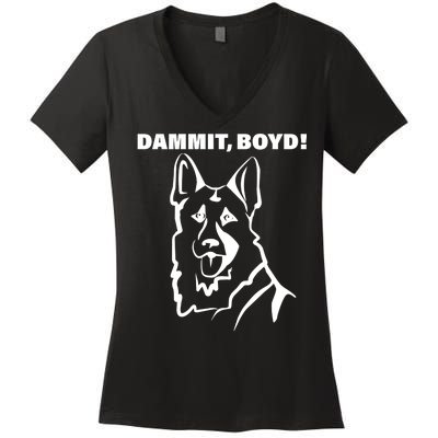 Dammit Boyd! Women's V-Neck T-Shirt