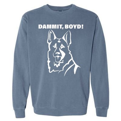 Dammit Boyd! Garment-Dyed Sweatshirt