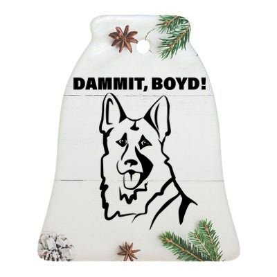 Dammit Boyd! Ceramic Bell Ornament