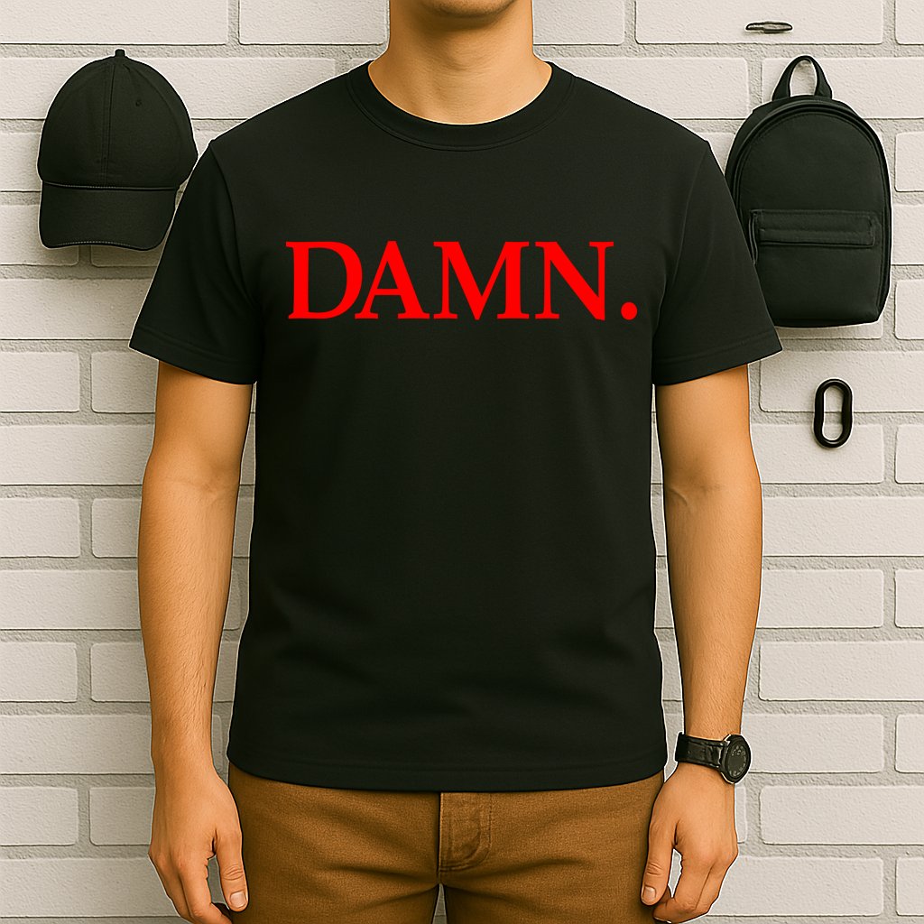 Damn. T-Shirt