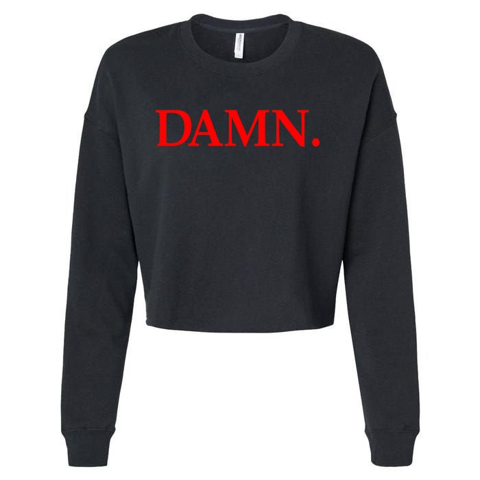 Damn. Cropped Pullover Crew