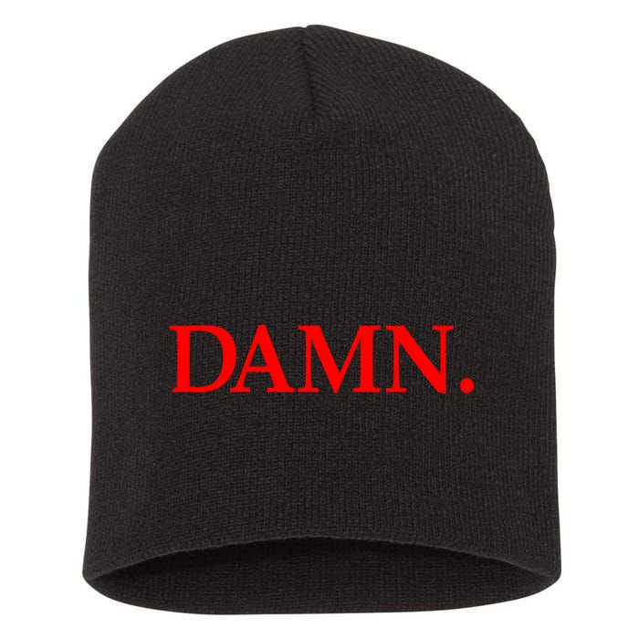 Damn. Short Acrylic Beanie