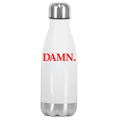 Damn. Stainless Steel Insulated Water Bottle