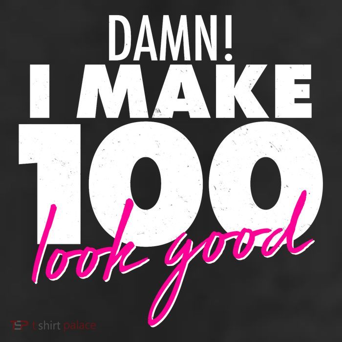 Damn! I Make 100 Look Good Birthday 7 Panel Mesh Trucker Snapback Hat