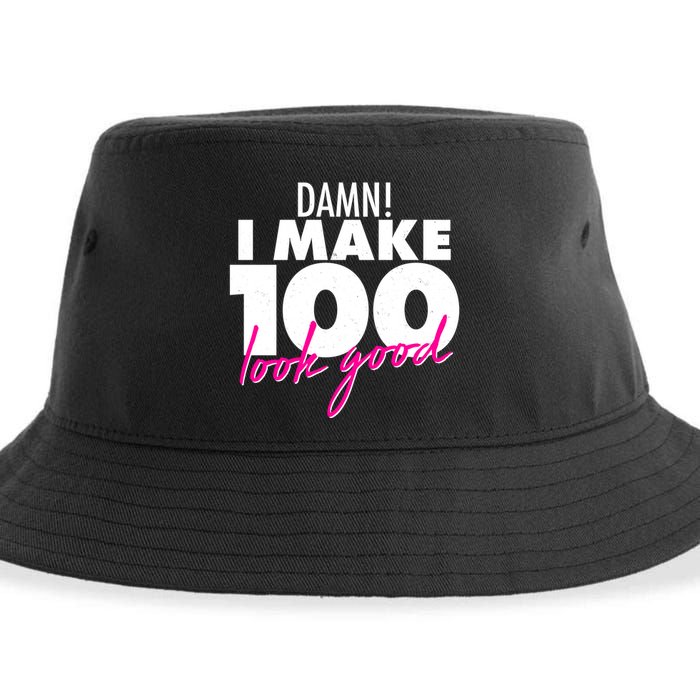 Damn! I Make 100 Look Good Birthday Sustainable Bucket Hat