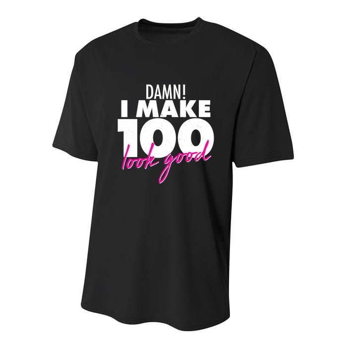 Damn! I Make 100 Look Good Birthday Youth Performance Sprint T-Shirt