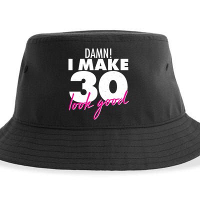 Damn! I Make 30 Look Good Birthday Sustainable Bucket Hat