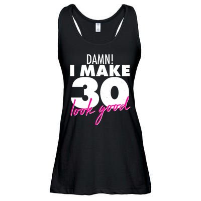 Damn! I Make 30 Look Good Birthday Ladies Essential Flowy Tank