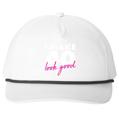 Damn! I Make 40 Look Good Birthday Snapback Five-Panel Rope Hat