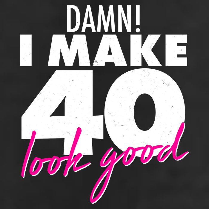 Damn! I Make 40 Look Good Birthday Golf Towel