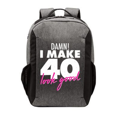 Damn! I Make 40 Look Good Birthday Vector Backpack