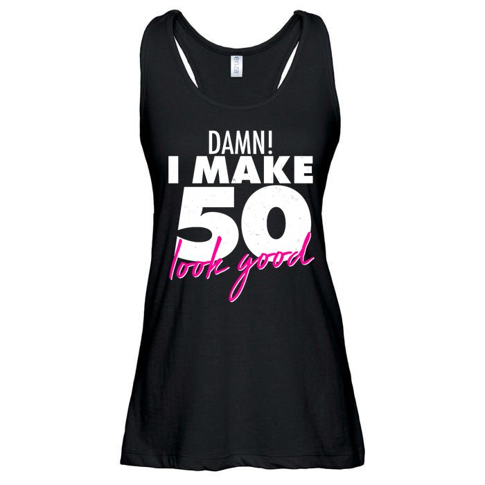 Damn! I Make 50 Look Good Birthday Ladies Essential Flowy Tank