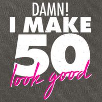 Damn! I Make 50 Look Good Birthday Cotton Canvas Backpack