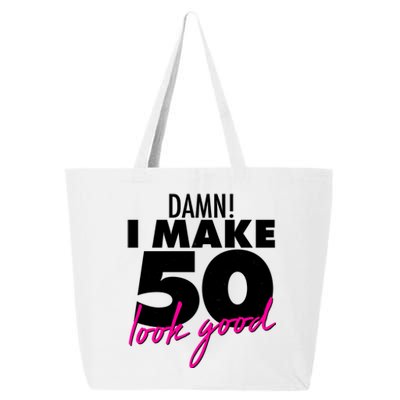 Damn! I Make 50 Look Good Birthday 25L Jumbo Tote