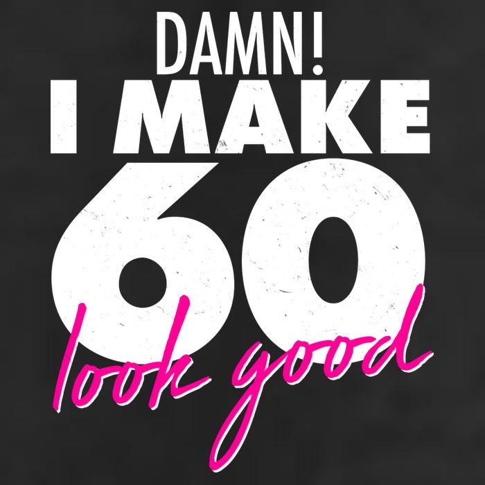 Damn! I Make 60 Look Good Birthday 7 Panel Mesh Trucker Snapback Hat