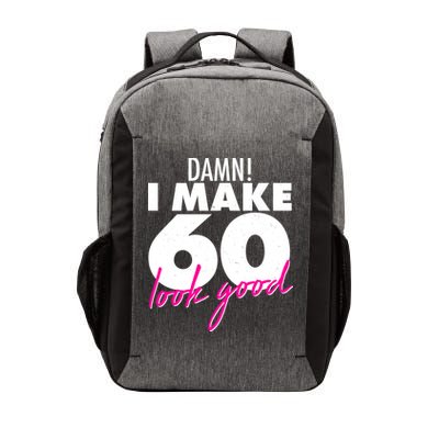 Damn! I Make 60 Look Good Birthday Vector Backpack