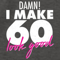 Damn! I Make 60 Look Good Birthday Vector Backpack
