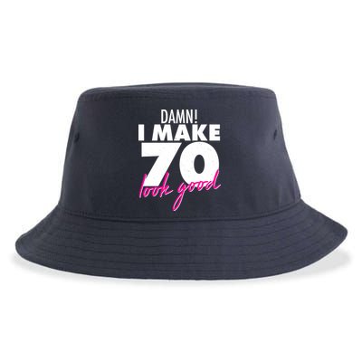 Damn! I Make 70 Look Good Birthday Sustainable Bucket Hat